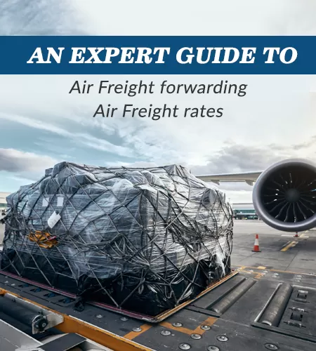 An Experts Guide To Air Freight Forwarding And Air Freight Rates