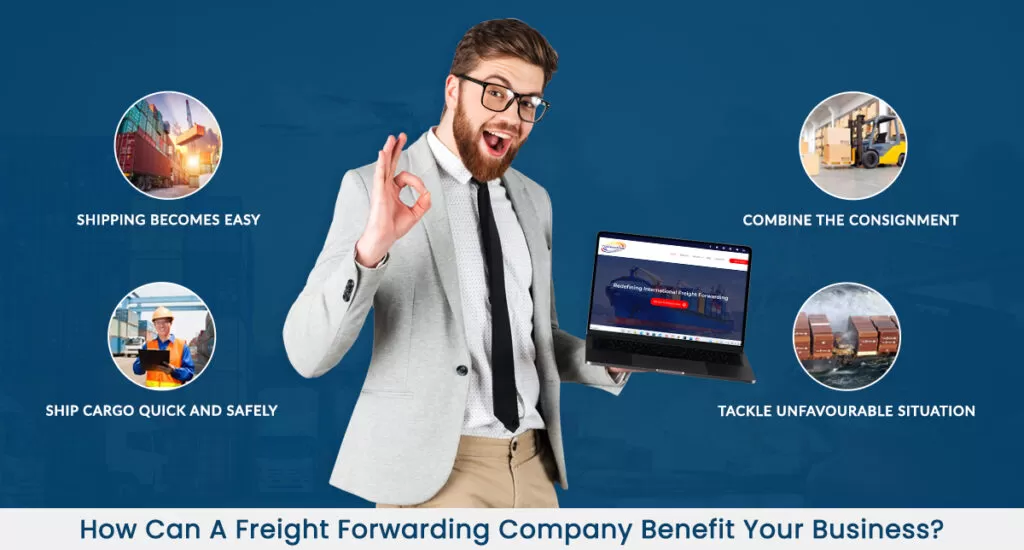 How Can Freight Forwarding Company Benefit Your Business
